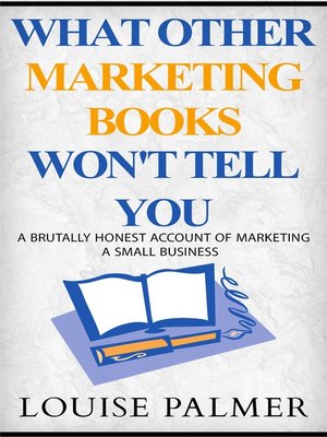 cover image of What Other Marketing Books Won't Tell You